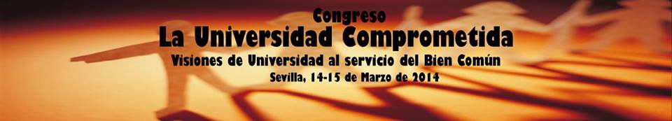 “La Universidad Comprometida. Visiones universitarias al servicio del Bien Común”