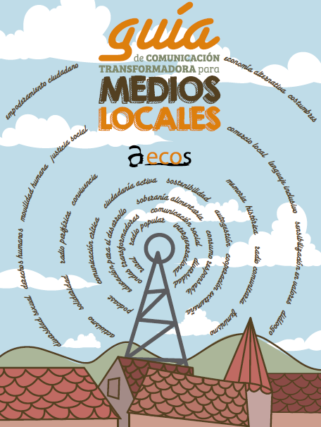 Guía de Comunicación Transformadora para Medios Locales – AECOS