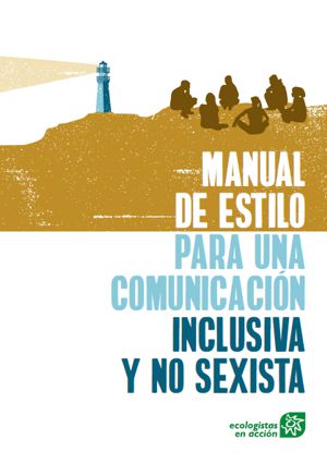 MANUAL DE ESTILO PARA UNA COMUNICACIÓN INCLUSIVA Y NO SEXISTA