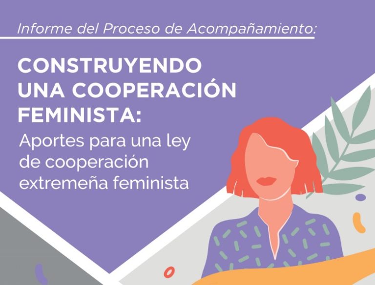 FEMINISTAS COOPERANDO: APUESTA POR UNA NUEVA LEY  DE COOPERACION FEMINISTA EN EXTREMADURA