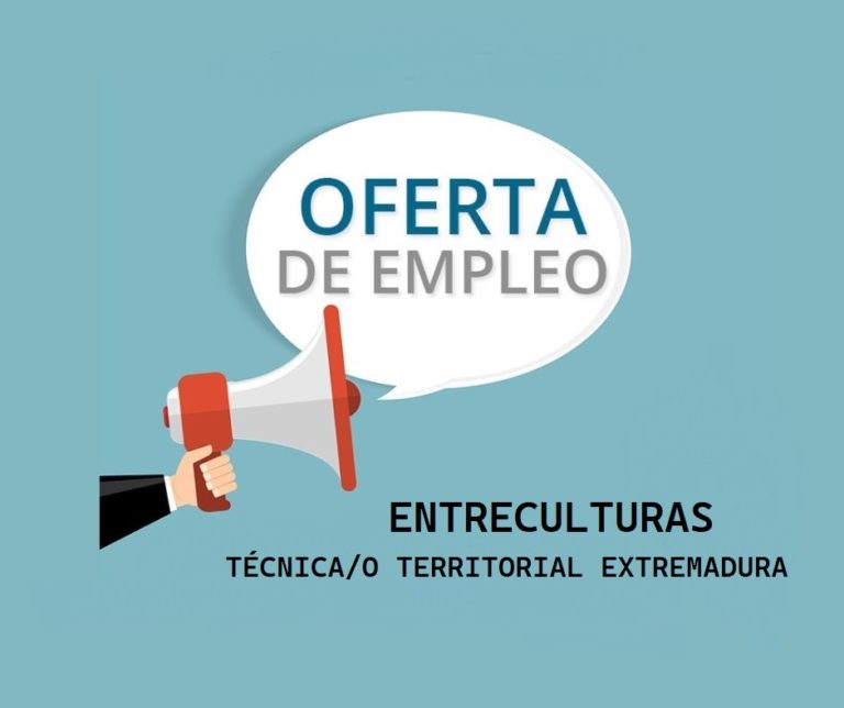 ENTRECULTURAS_Convocatoria Empleo: Técnico/a Territorial Extremadura
