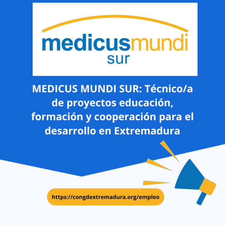 MEDICUS MUNDI SUR: Técnico/a de proyectos educación, formación y cooperación para el desarrollo en Extremadura