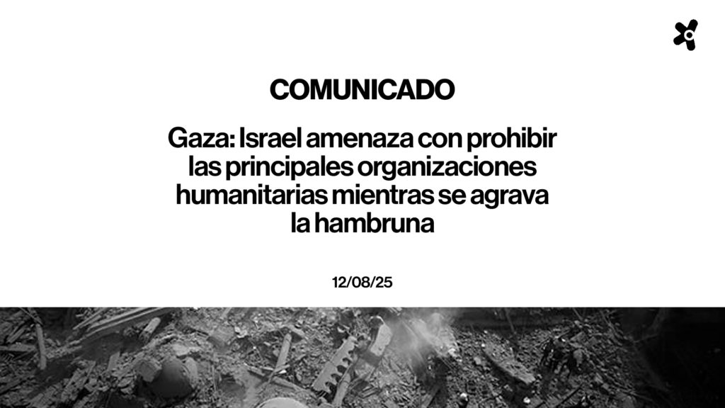 Gaza: Israel amenaza con prohibir las principales organizaciones humanitarias mientras se agrava la hambruna